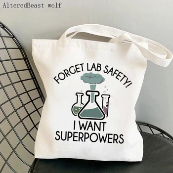Дамски чанта за пазаруване Science Forget Lab Safety I Want Superpowers Чанта-тоут Harajuku Чанта за учители, дамская чанта през рамо