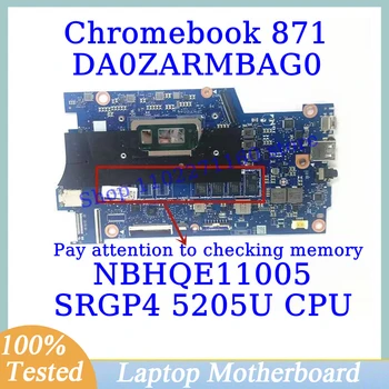 DA0ZARMBAG0 За Acer Chromebook 871 С Дънна платка SRGP4 5205U CPU NBHQE11005 дънна Платка на Лаптоп 100% Напълно Тествана, Работи добре