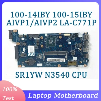 Дънна платка LA-C771P 5B20J30778 За Lenovo Ideapad 100-14IBY 100-15IBY дънна Платка на лаптоп С процесор SR1YW N3540 100% Работи Добре